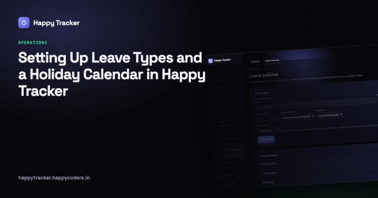 Setting Up Leave Types and a Holiday Calendar in Happy Tracker