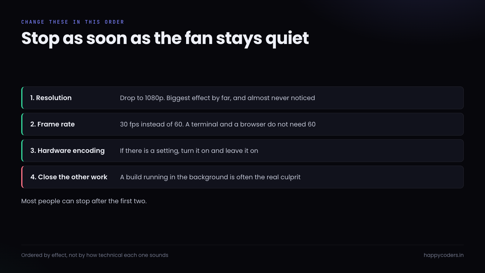 Four changes to make, in order of how much each one reduces heat.