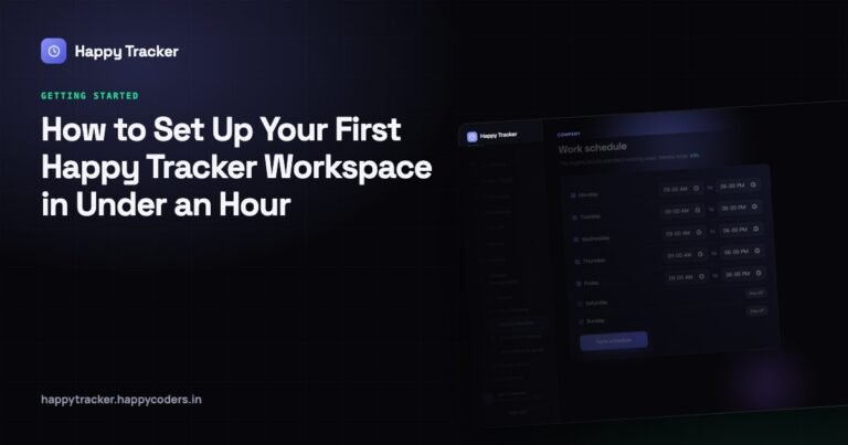 How to Set Up Your First Happy Tracker Workspace Properly
